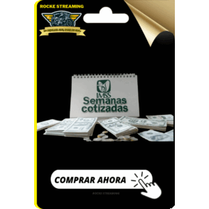 SEMANAS COTIZADAS IMSS